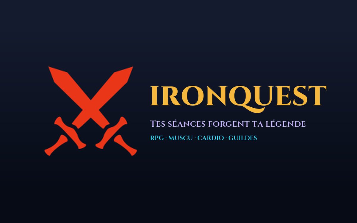 Visuel de présentation d'IronQuest : deux épées croisées, le nom IronQuest et la mention « Tes séances forgent ta légende »